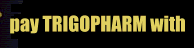 Pay trigopharm with Western Union